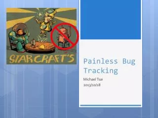Painless Bug Tracking