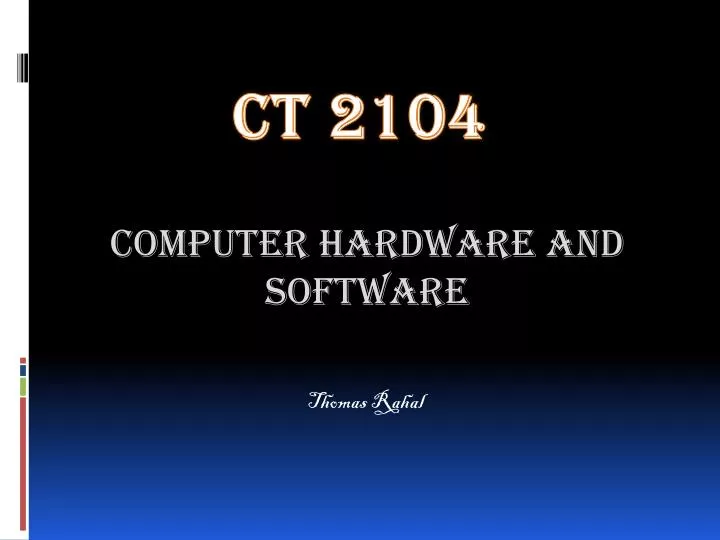 computer hardware and software