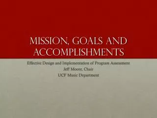 Mission, Goals and Accomplishments