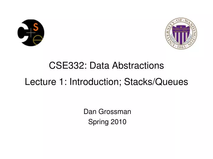 cse332 data abstractions lecture 1 introduction stacks queues