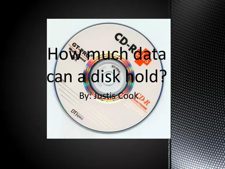 how much data can a disk hold
