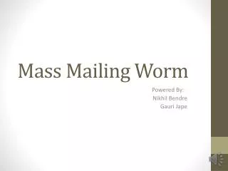 Mass Mailing Worm