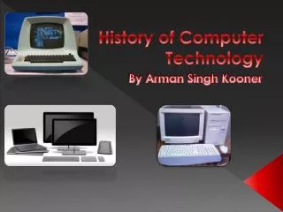 History of Computer Technology