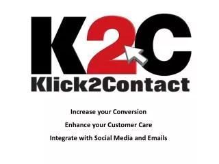 Increase your conversion, enhance your customer care – Instantly!