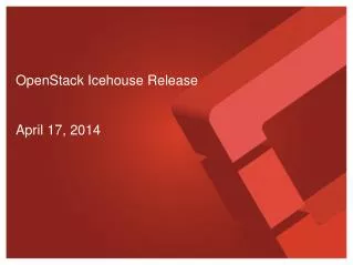 OpenStack Icehouse Release April 17, 2014