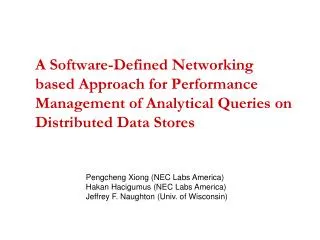 A Software-Defined Networking based Approach for Performance Management of Analytical Queries on Distributed Data St