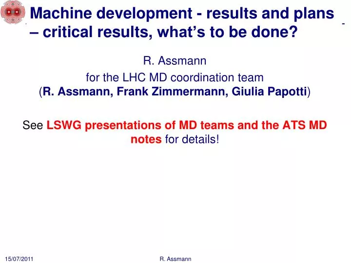 machine development results and plans critical results what s to be done
