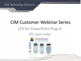 CIM Customer Webinar Series