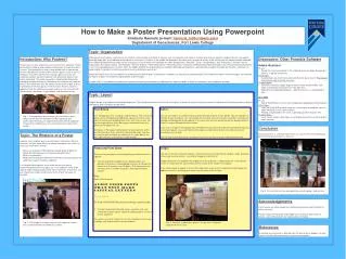 How to Make a Poster Presentation Using Powerpoint Kimberly Hannula (e-mail: hannula_k@fortlewis.edu ) Department of G