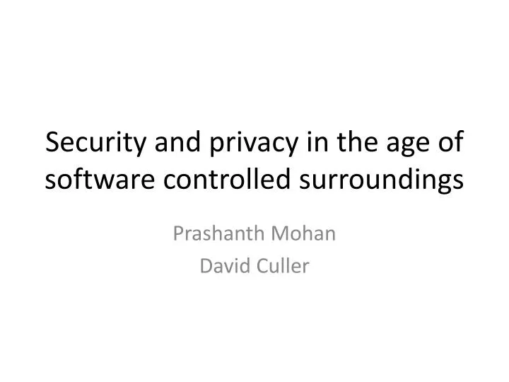 security and privacy in the age of software controlled surroundings