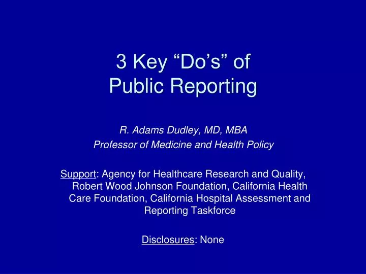 3 key do s of public reporting