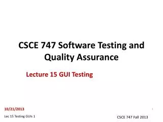 CSCE 747 Software Testing and Quality Assurance