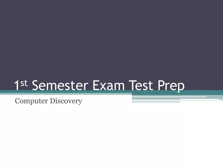 1 st semester exam test prep