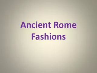 Ancient Rome Fashions