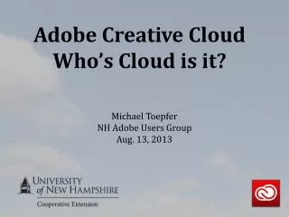 Adobe Creative Cloud Who’s Cloud is it?
