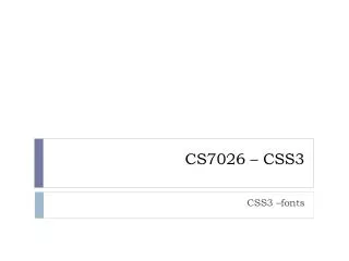 CS7026 – CSS3