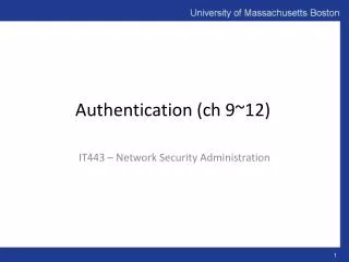 Authentication ( ch 9~12)
