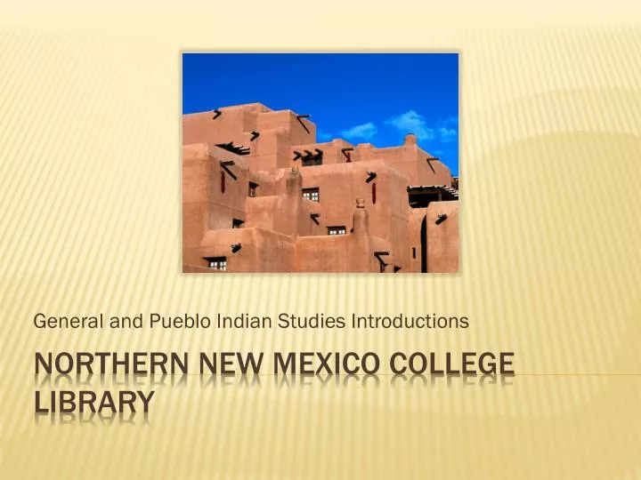 general and pueblo indian studies introductions