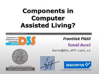 Components in Computer Assisted Living?