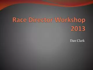 Race Director Workshop 2013