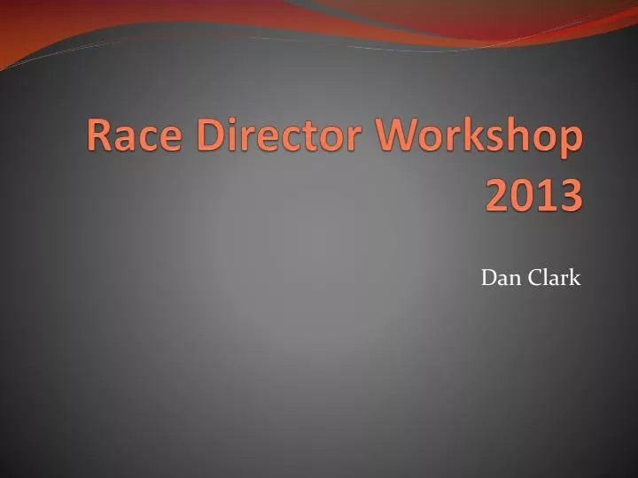 race director workshop 2013