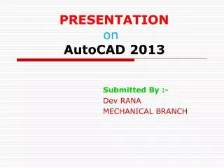 PRESENTATION on AutoCAD 2013