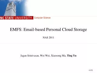 EMFS: Email-based Personal Cloud Storage NAS 2011