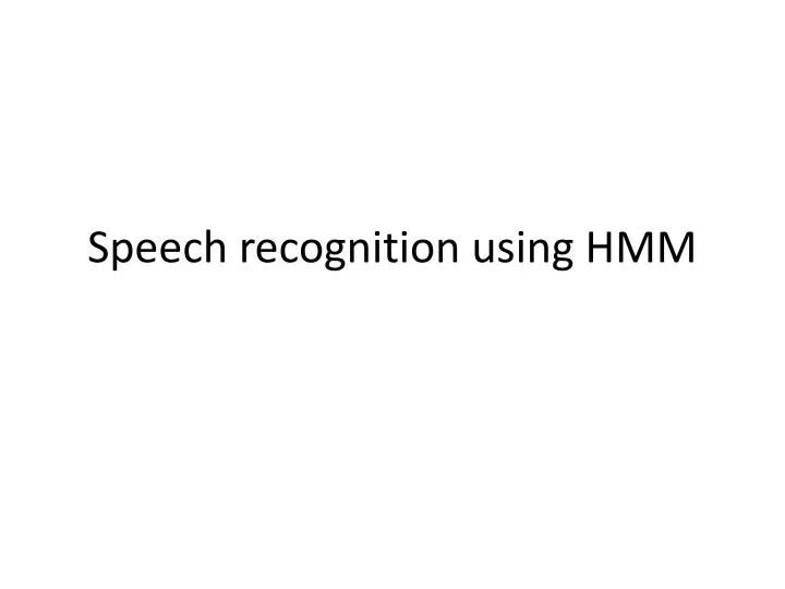 speech recognition using hmm