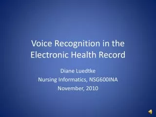 Voice Recognition in the Electronic Health Record