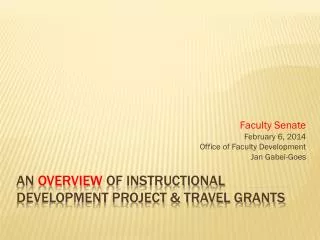 an overview of instructional development project &amp; Travel grants