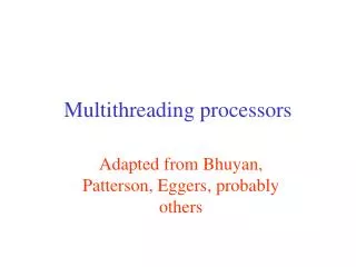 Multithreading processors