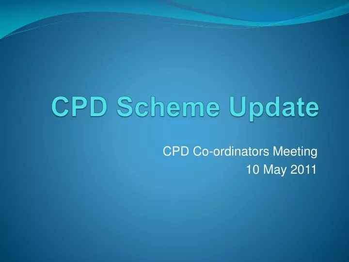 cpd scheme update