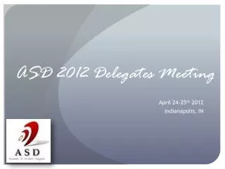 ASD 2012 Delegates Meeting