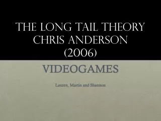 The Long Tail Theory Chris Anderson (2006)