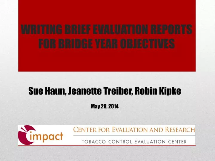writing brief evaluation reports for bridge year objectives