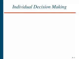 Individual Decision Making