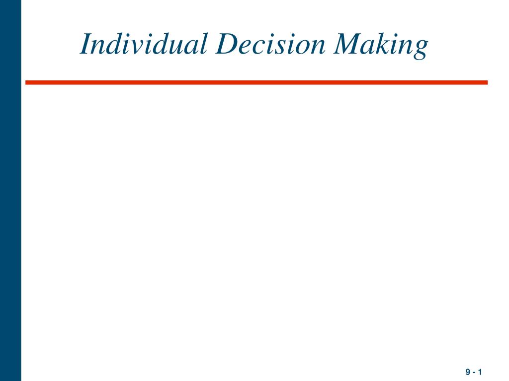 PPT - Individual Decision Making PowerPoint Presentation, free download ...