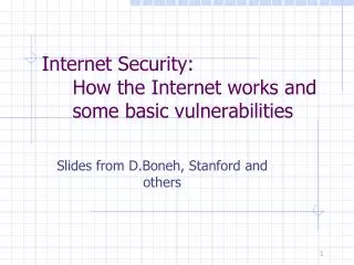 Internet Security: How the Internet works and some basic vulnerabilities