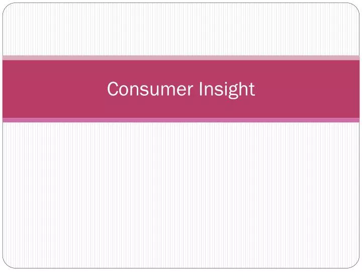 consumer insight