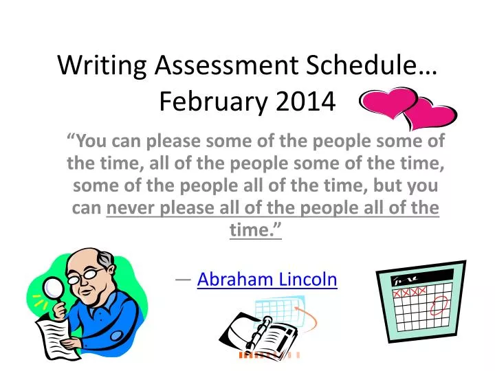writing assessment schedule february 2014