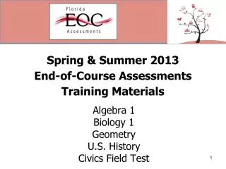 Spring &amp; Summer 2013 End-of-Course Assessments Training Materials