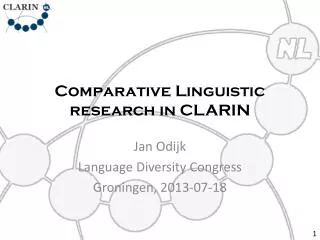 Comparative Linguistic research in CLARIN