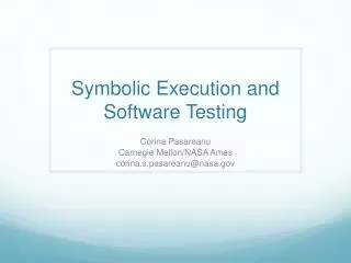 Symbolic Execution and Software Testing