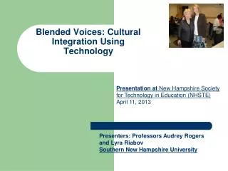 Blended Voices: Cultural Integration Using Technology
