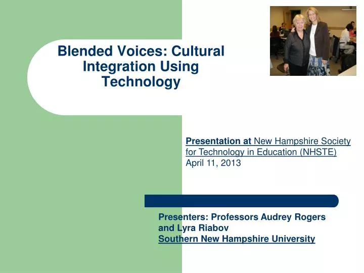 blended voices cultural integration using technology