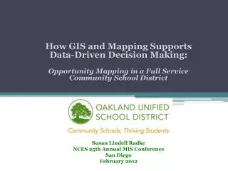 How GIS and Mapping Supports Data-Driven Decision Making: Opportunity Mapping in a Full Service Community School Distric