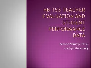 HB 153 Teacher Evaluation and Student Performance Data