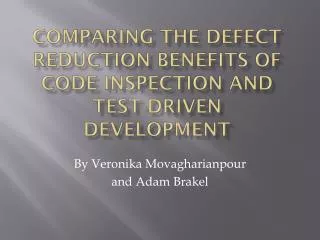 Comparing the Defect Reduction Benefits of Code Inspection and Test-Driven Development