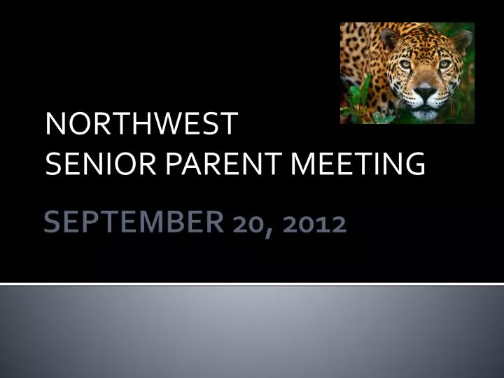 northwest senior parent meeting