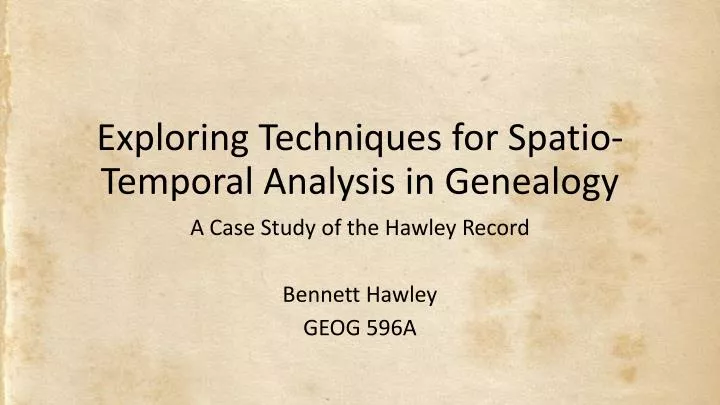 exploring techniques for spatio temporal analysis in genealogy